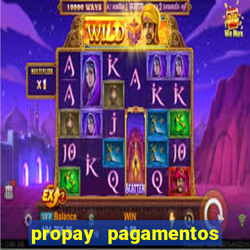 propay pagamentos ltda jogos